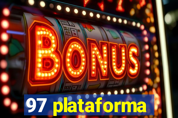 97 plataforma